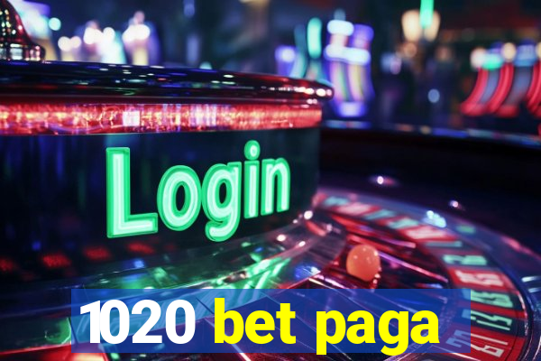 1020 bet paga